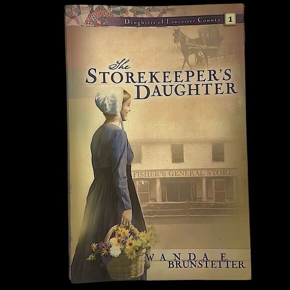 “The Storekeeper's Daughter” by Wanda E. Brunstetter - Picture 1 of 6